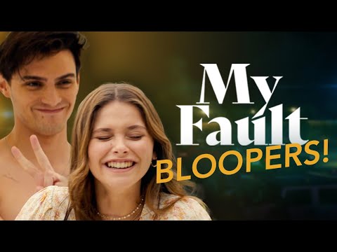 My Fault’s Brilliant Bloopers!