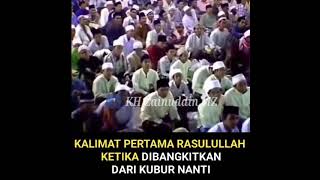 Download lagu KH ZAINUDDIN MZ _ Kalimat Pertama Rasulullah Ketika Di Bangkitkan Dari Kubur Nanti mp3