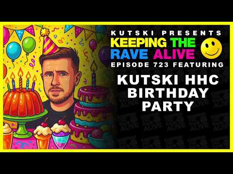Kutski's Happy Hardcore Birthday (KTRA Ep723)