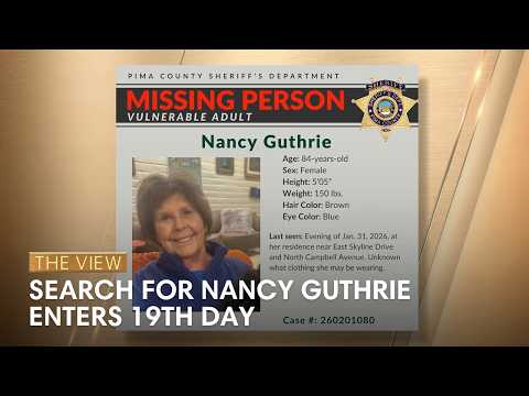 Search for Nancy Guthrie Enters 19th Day | The View
