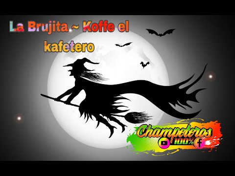 La Brujita ~ Koffee El Kafetero (Audio Original)