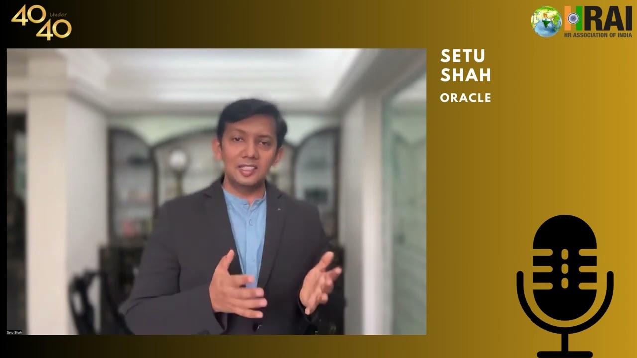 SETU SHAH | 40 UNDER 40 | HR ASSOCIATION OF INDIA