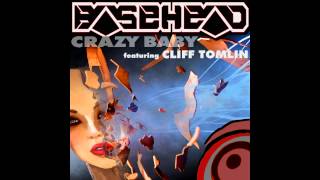 Basehead ft. Cliff Tomlin - Crazy Baby (GenderFix Night Version)