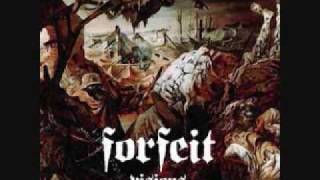 Forfeit - Visions