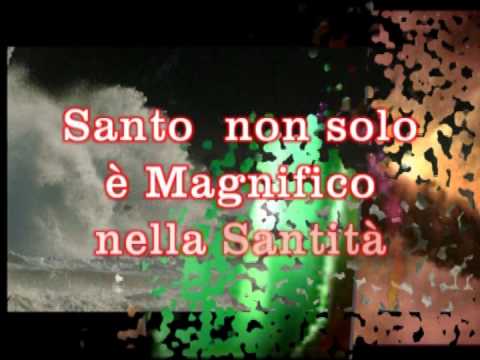 SANTO E' IL SIGNOR