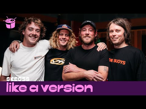 Skegss – ‘Ain’t for the Faint’ (live for Like A Version)