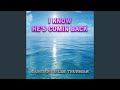 I Know He's Comin Back