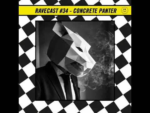 RaveCast34 - Concrete Panther