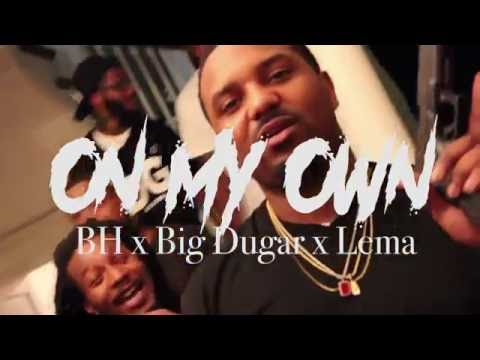 BH x Big Dugar x Lema - On My Own