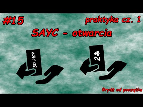 SAYC - otwarcia - praktyka cz. 1