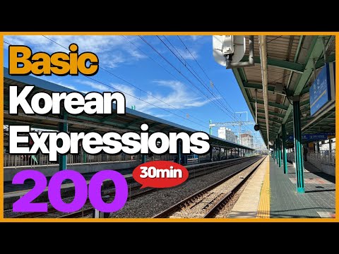 Basic 200 Korean conversations that Korean uses everyday life  - Korean expressions for 30min