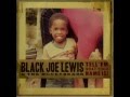 Black Joe Lewis & The Honeybears - Get Yo Shit