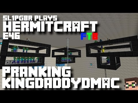 HermitCraft FTB S2E46 - Pranking KingDaddyDmac! ( Minecraft Feed The Beast Let's Play )