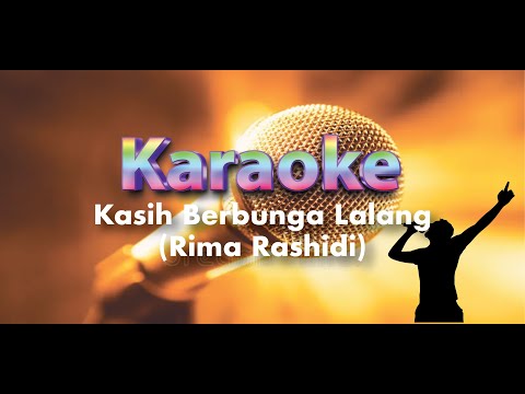 Kasih Berbunga Lalang -Rima Rashidi [Karaoke]