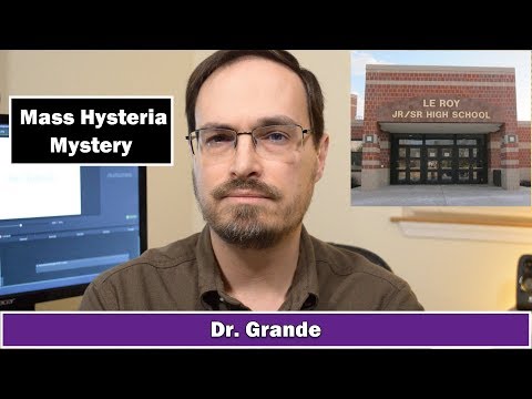 Mass Hysteria in Le Roy, New York? | Mass Psychogenic Illness