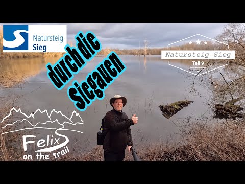 Natursteig Sieg 9: 11 km von Hennef nach Siegburg, +25 km Verlängerung Siegaue, Siegmündung, Bonn