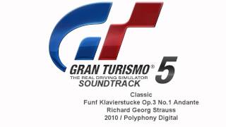 Gran Turismo 5 Soundtrack: Funf Klavierstucke Op.3 No.1 Andante - Richard Georg Strauss (Classic)
