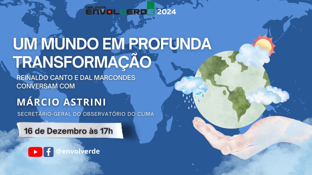 DIÁLOGOS ENVOLVERDE - Um mundo em profunda transformação