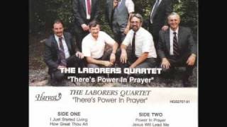 There's Power In Prayer - The Laborers Quartet.wmv