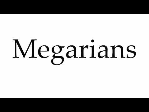 How to Pronounce Megarians