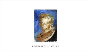 I Dream Guillotine Music Video