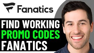 HOW TO GET BEST FANATICS DISCOUNT PROMO CODES IN 2026 (FULL GUIDE)