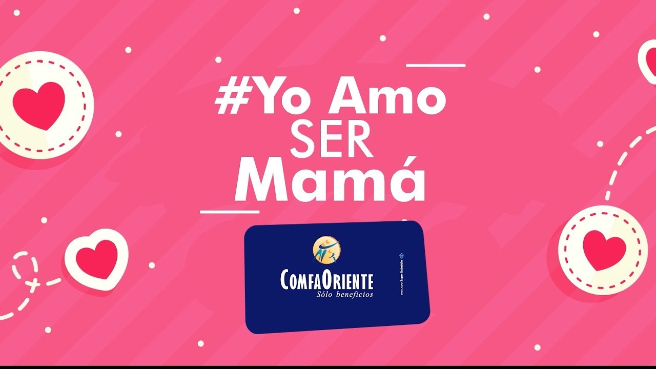 Feliz Día de las Madres ComfaOriente