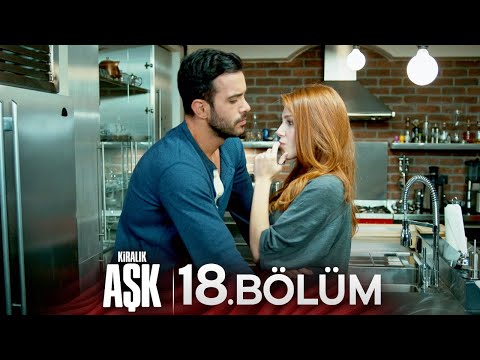 Kiralık Aşk 18. Bölüm