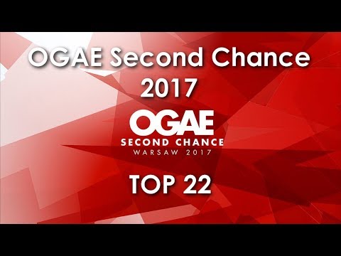 OGAE Second Chance 2017 - TOP 22