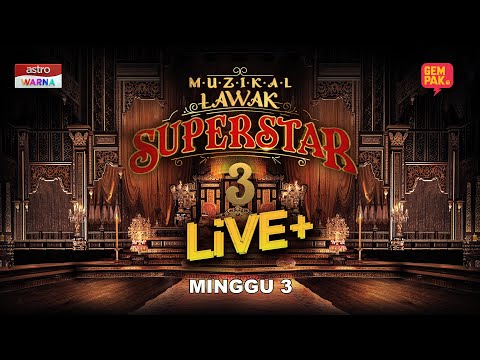 [LIVE] Muzikal Lawak Superstar 3 Live+ | Minggu 3