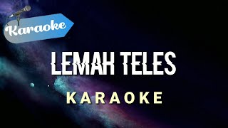 Download lagu [Karaoke] LEMAH TELES - Happy Asmara - Kowe mbelok ngiwo nengen tanpo nguwasne mburi | (Karaoke) mp3