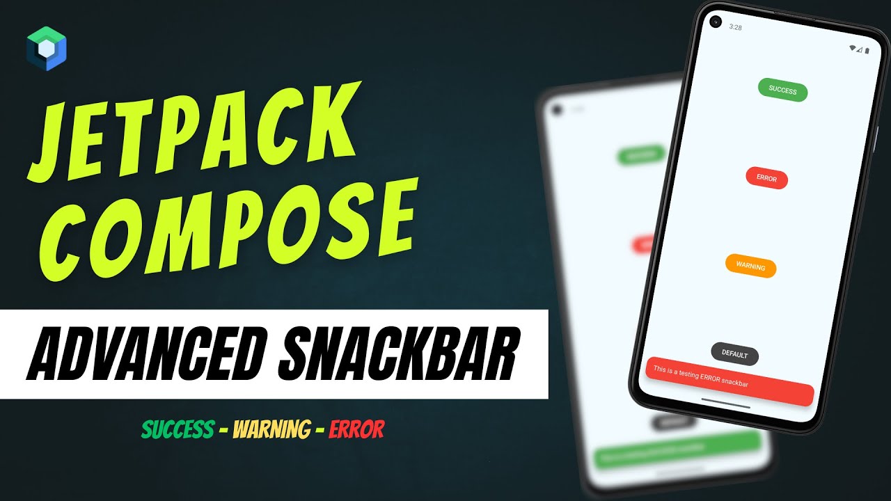 Custom Snackbar in Jetpack Compose — Success, Error, Warning