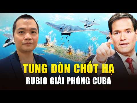 Ngoại Trưởng Mỹ Marco Rubio Tung Đòn ‘Chốt Hạ’ Tiến Tới Giải Phóng Cuba, Ứng Viên TT Mỹ 2028