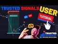 How to use Trusted Signals Indicators - User Tutorial