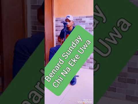 BENARD SUNDAY CHI NA EKE UWA