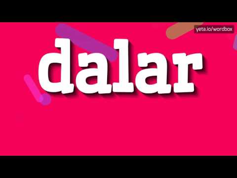 DALAR - HOW TO SAY DALAR? #dalar