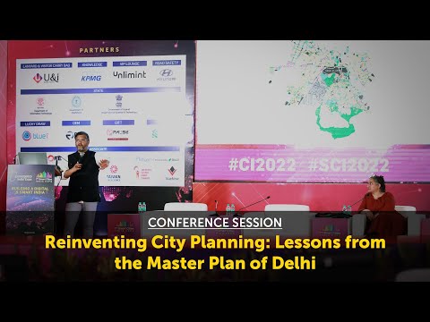Conference Session: Reinventing City Planning: Lessons from the Master Plan of Delhi