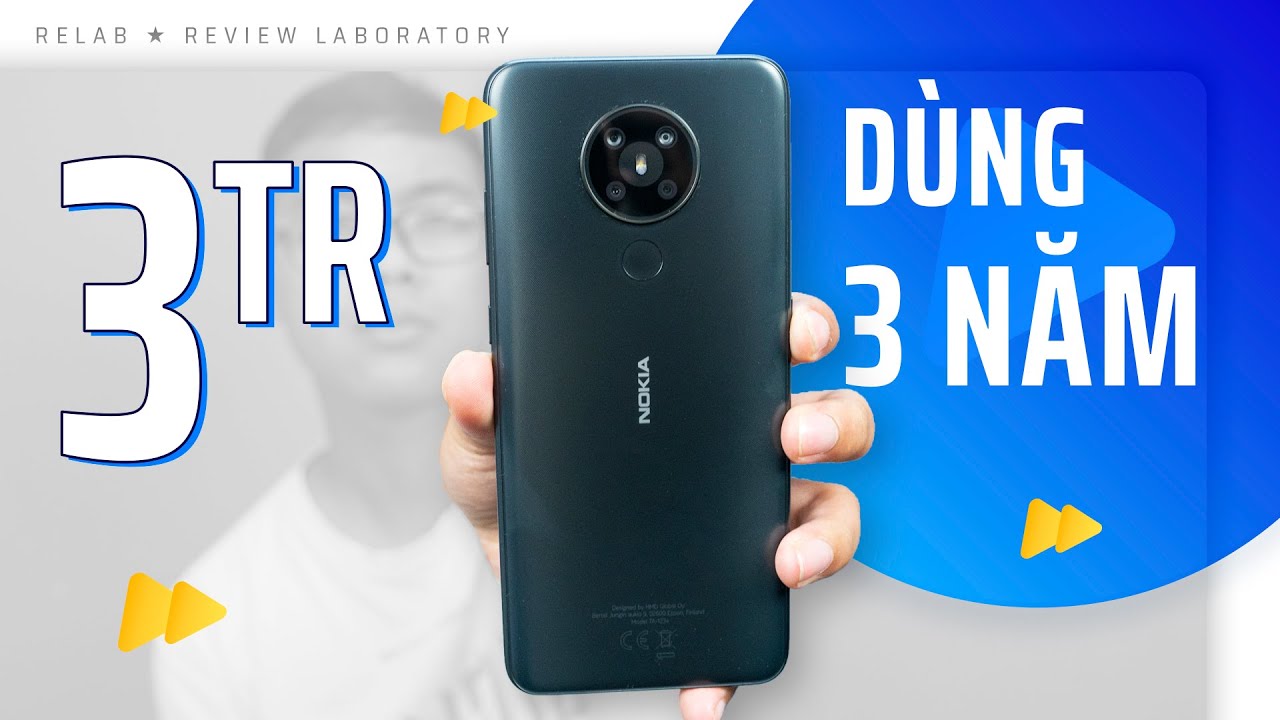 NOKIA 5.3: Máy 3 triệu dùng được 3 năm là có thật!