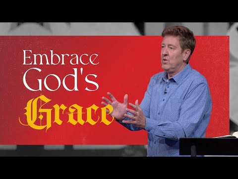 Embrace God’s Grace  |  Acts 13  |  Gary Hamrick