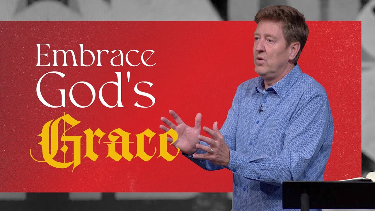 Embrace God’s Grace  |  Acts 13  |  Gary Hamrick