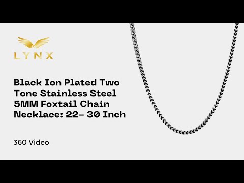 Black Ion Plated Two Tone Stainless Steel 5MM Foxtail Chain Necklace: 22- 30 Inch | Lynx