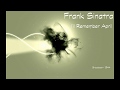Frank Sinatra - I'll Remember April
