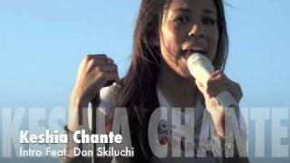 Keshia Chante - Intro Feat. Don Skiluchi