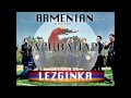 Lezginka. Armenian Dance / Лезгинка. Армянский Танец ...