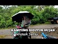 SUASANA HUJAN DI DESA PELOSOK JAMBI Suasana Hujan Di Kampung