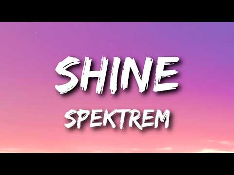 Spektrem - Shine (Lyrics)