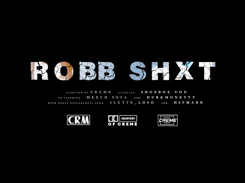 Shoebox Von - Robb Shxt (Short Film - 4K Music Video)