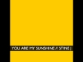 You Are My Sunshine - Stine J. 