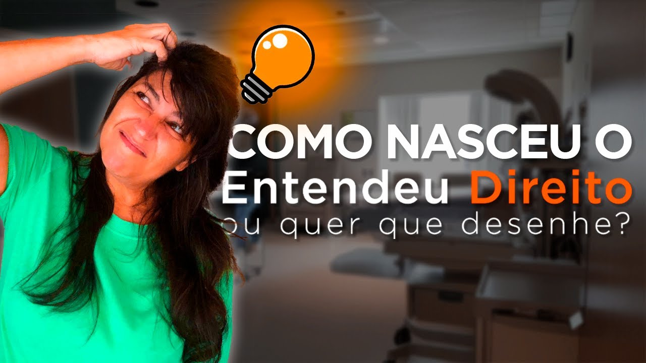 Como nasceu o Entendeu Direito ou quer que Desenhe?