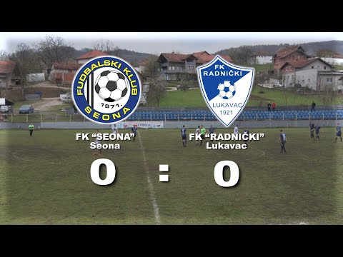 FK SEONA-FK RADNIČKI 0:0 (SPORNE SUDAČKE ODLUKE I NAJBOLJE PRILIKE)